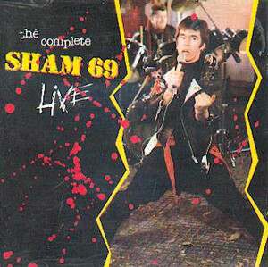 The Complete Sham 69 Live by Sham 69 (Album, Oi!): Reviews
